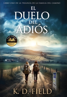 El Duelo del Adiós - K. D. Field