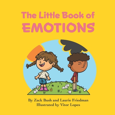 Coperta cărții 'The Little Book of Emotions: Introduction for Children to Emotions, Thoughts, Feelings, Self, Others, Social Skills for'