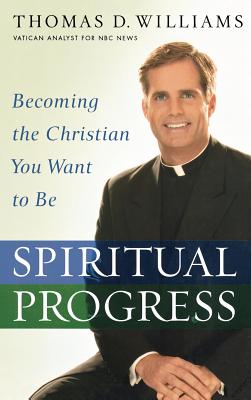 Spiritual Progress - Thomas D. Williams