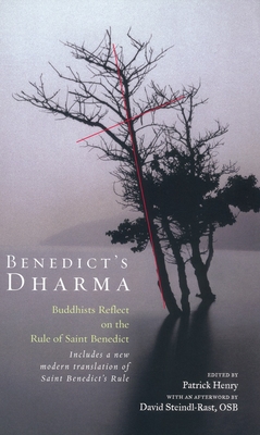 Coperta cărții 'Benedict's Dharma: Buddhists Reflect on the Rule of Saint Benedict - Patrick Henry'