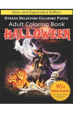 Poza produsului Halloween Adult Coloring Book: New and Expanded Edition, Stress Relieving Coloring Pages, 40+ Unique Designs, Jack-o-Lanterns, Witches, Haunted House - Lucky Boo Publishing
