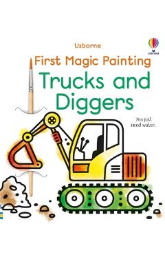 Coperta cărții 'First Magic Painting Trucks and Diggers - Abigail Wheatley'