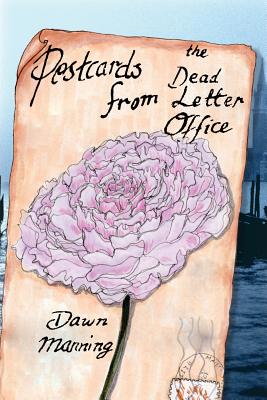 Coperta cărții 'Postcards from the Dead Letter Office - Dawn Manning'