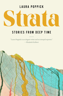 Strata: Stories from Deep Time - Laura Poppick
