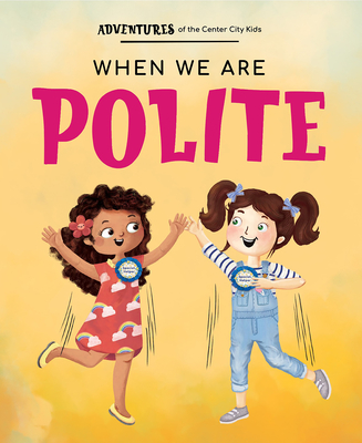 When We Are Polite - 