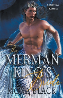 Coperta cărții 'The Merman King's Bride: A Fairytale Romance - Mona Black'