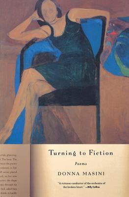 Turning to Fiction: Poems - Donna Masini
