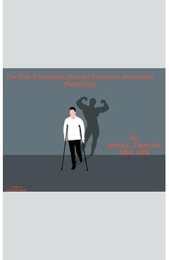 Coperta cărții 'The Trial of Supercrip (And the Conviction of Narrative Prosthesis) - James Faumuina'