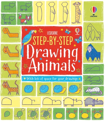 Step-By-Step Drawing Animals - Fiona Watt
