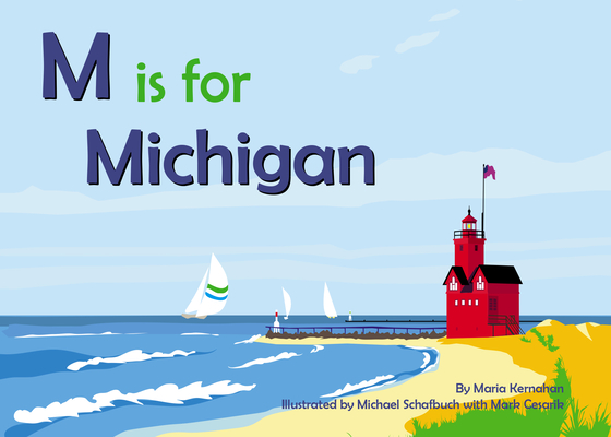 M Is for Michigan - Maria Kernahan