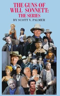 The Guns of Will Sonnett-The Series - Scott V. Palmer