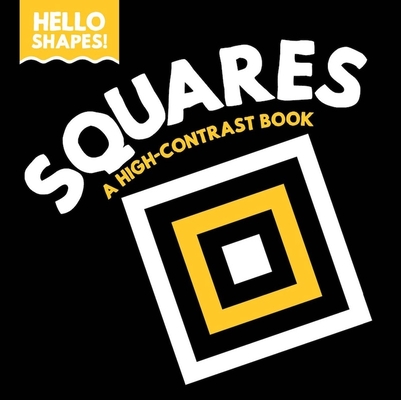 Coperta cărții 'Hello Shapes: Squares - Paige Satterly'