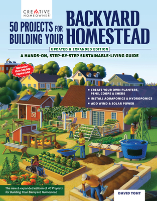 Coperta cărții '50 Projects for Building Your Backyard Homestead, Updated Edition: A Hands-On, Step-By-Step Sustainable-Living Guide -'