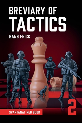 Breviary of tactics: The rules of war, short and succinct. - Kaj-gunnar Sievert