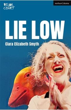 Coperta cărții 'Lie Low - Ciara Elizabeth Smyth'