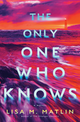 Coperta cărții 'The Only One Who Knows - Lisa M. Matlin'