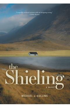 Coperta cărții 'The Shieling - Michael J. Collins'