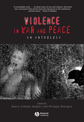 Violence in War and Peace: An Anthology - Nancy Scheper-hughes