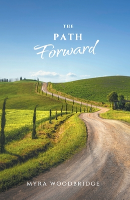 The Path Forward - Myra Woodbridge