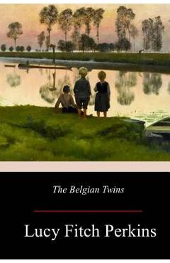 Coperta cărții 'The Belgian Twins - Lucy Fitch Perkins'