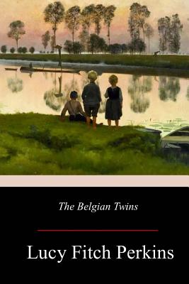 Coperta cărții 'The Belgian Twins - Lucy Fitch Perkins'