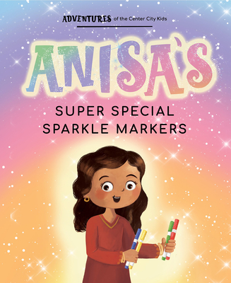 Anisa's Super Special Sparkle Markers - 