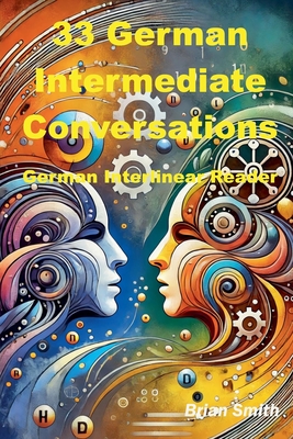 33 German Intermediate Conversations - Brian Smith