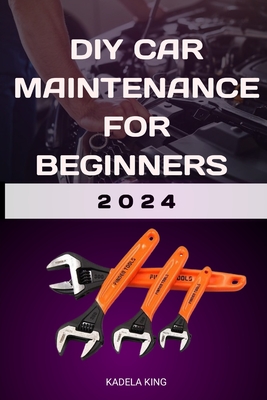 DIY Car Maintenance for Beginners - Kadela King