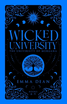 Wicked University 8-9: An Academy Romance Collection - Emma Dean