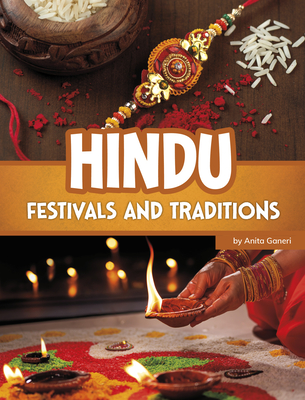 Hindu Festivals and Traditions - Anita Ganeri