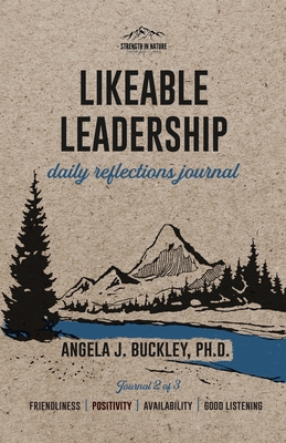 Coperta cărții 'Likeable Leadership: Friendliness, Positivity, Availability, Good Listening - Angela J. Buckley'