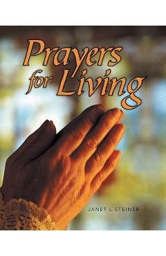 Coperta cărții 'Prayers for Living - Janet L. Steiner'