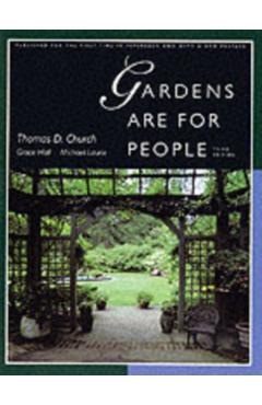 Gardens Are for People, Third Edition - Thomas D. Church