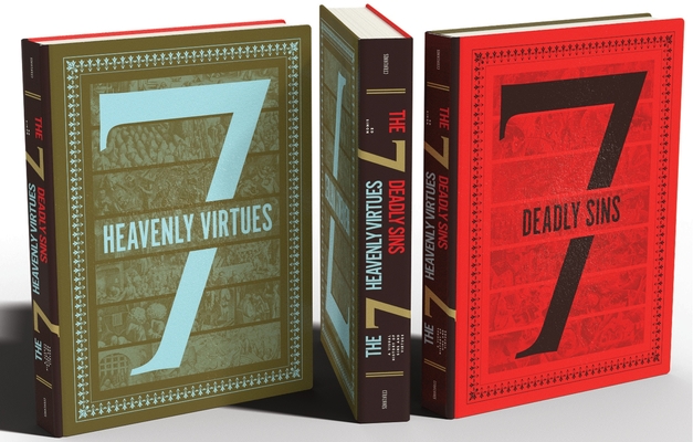 The Seven Deadly Sins and Seven Heavenly Virtues: A Visual History - Ed Simon