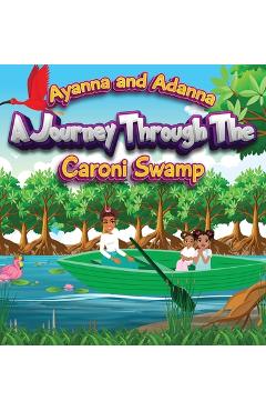 Coperta cărții 'A Journey Through the Caroni Swamp - Tisha Greenidge'