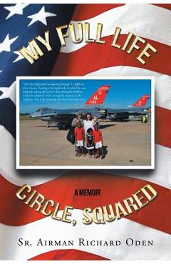 Coperta cărții 'My Full Life Circle, Squared - Richard Oden'