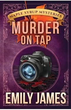 Coperta cărții 'Murder on Tap - Emily James'