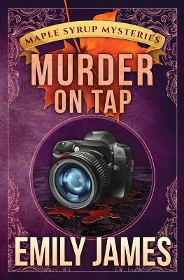 Murder on Tap - Emily James
