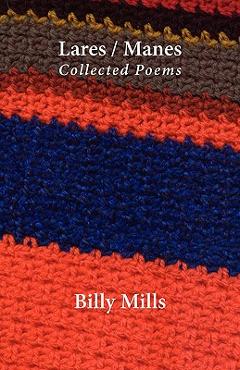 Coperta cărții 'Lares / Manes: Collected Poems - Billy Mills'