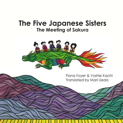 The Five Japanese Sisters, the meeting of Sakura - Fiona Foyer