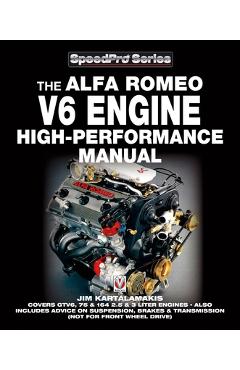 Coperta cărții 'The Alfa Romeo V6 Engine High-Performance Manual - Jim Kartalamakis'