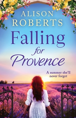 Falling For Provence - Alison Roberts