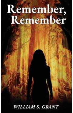 Remember, Remember - William S. Grant