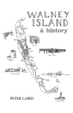 Coperta cărții 'Walney Island - A History - Peter Laird'