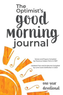 The Optimist's Good Morning Journal - Lorie Grant Deworken