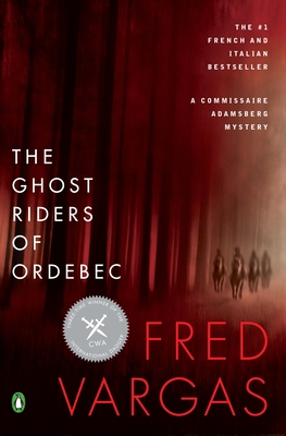 The Ghost Riders of Ordebec - Fred Vargas