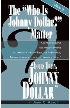Coperta cărții 'Yours Truly, Johnny Dollar Vol. 3 (hardback) - John C. Abbott'