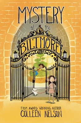 Mystery at the Biltmore: The Vanderhoff Heist - Colleen Nelson