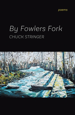Coperta cărții 'By Fowlers Fork - Chuck Stringer'