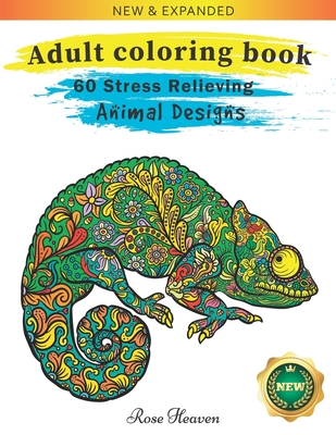 Adult Coloring Book: 60 One Sided Unique Designs Animal Coloring Book For Easy Relaxation And Stress Relieving - Rose Heaven